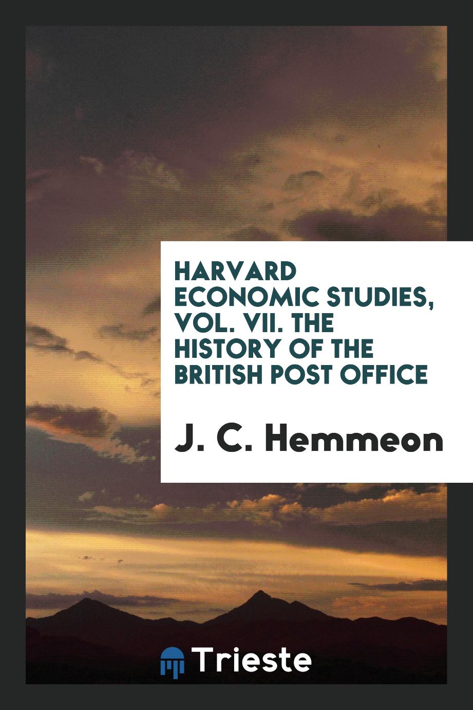 Harvard Economic Studies, Vol. VII. The History of the British Post Office