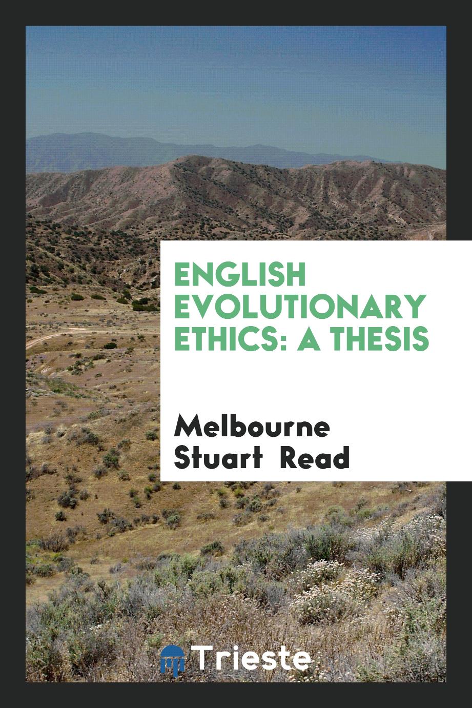 English Evolutionary Ethics: A Thesis