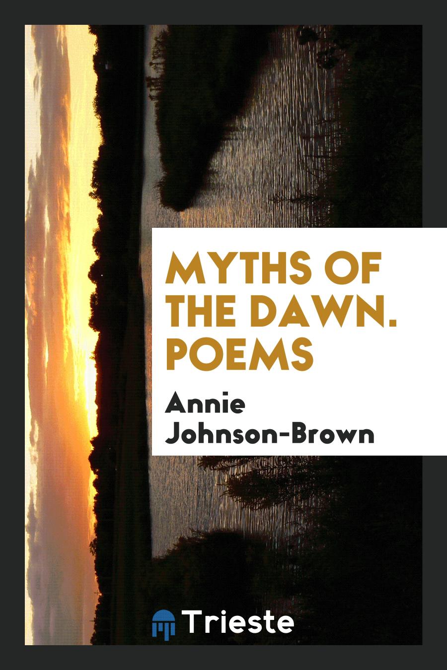 Myths of the Dawn. Poems