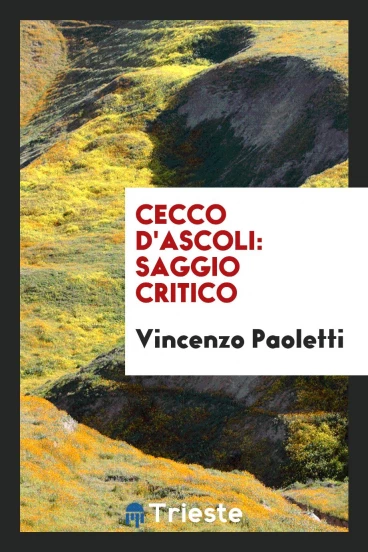 Cecco d'Ascoli: saggio critico