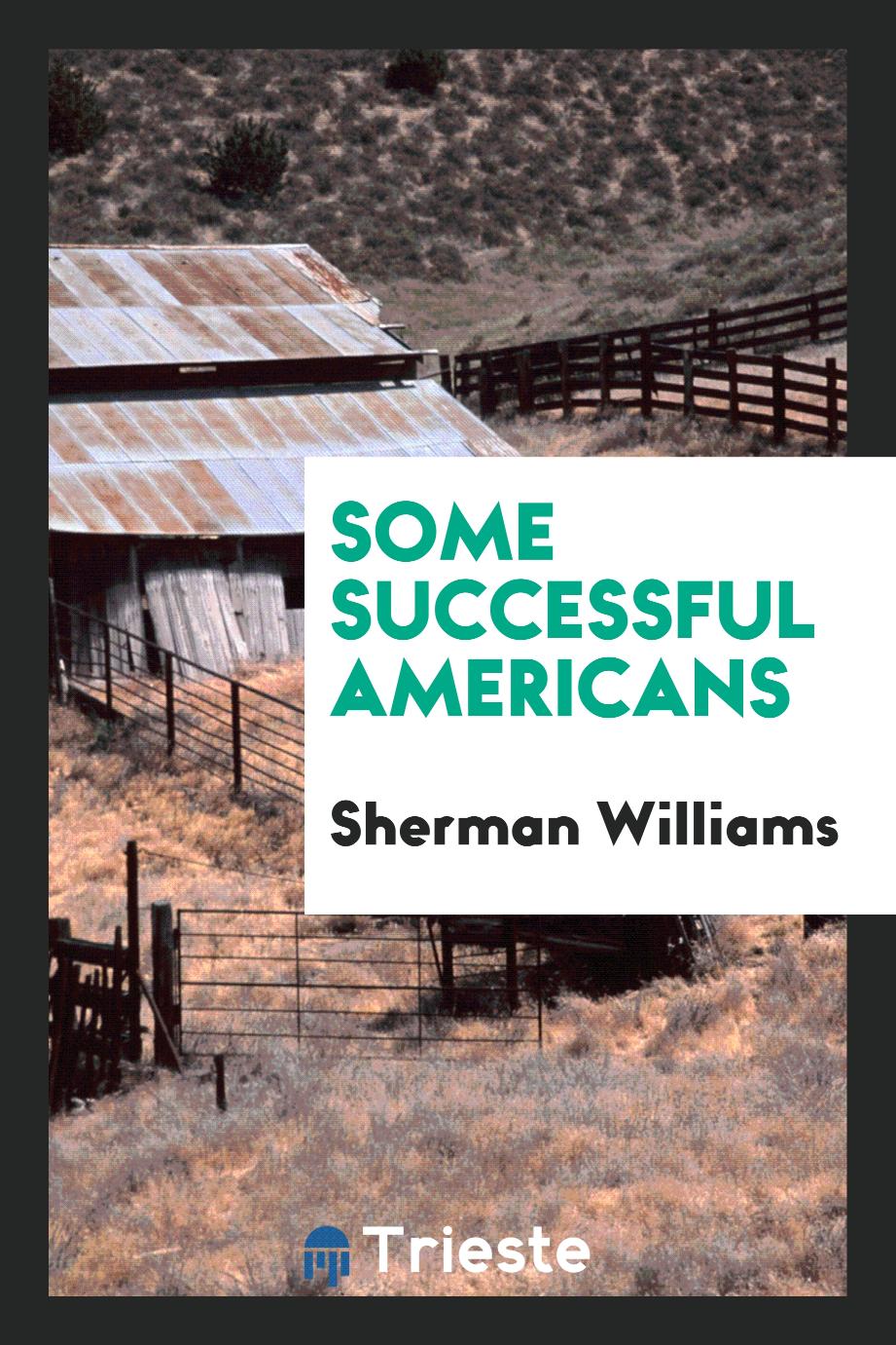 Sherman Williams - Some successful Americans