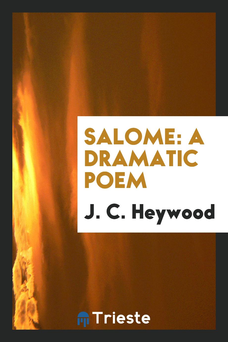 Salome: A Dramatic Poem