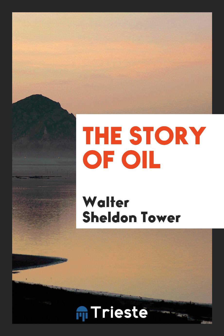 The story of oil