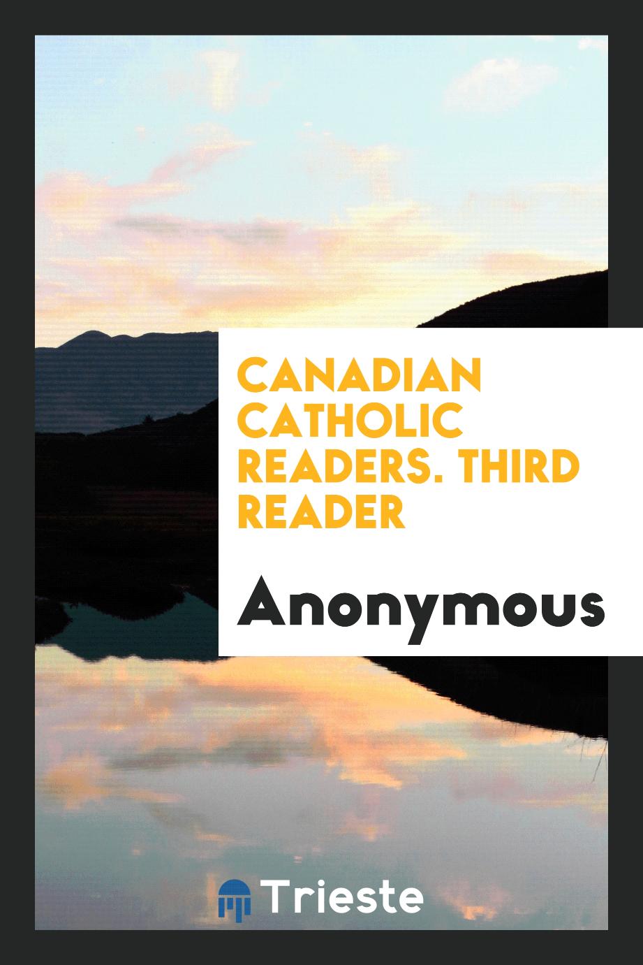 Canadian catholic readers. Third reader