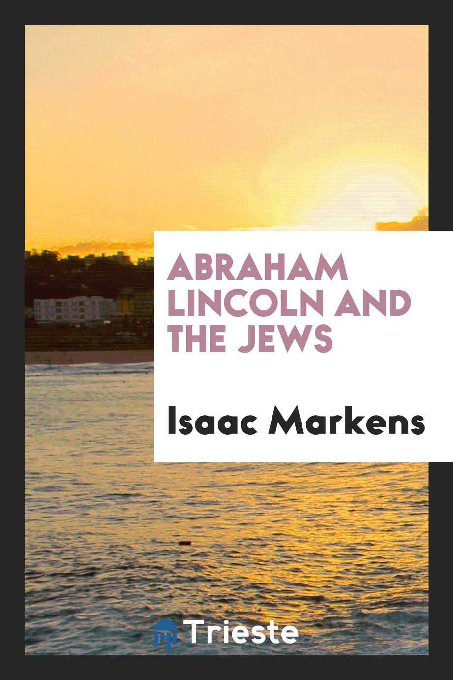 Abraham Lincoln and the Jews