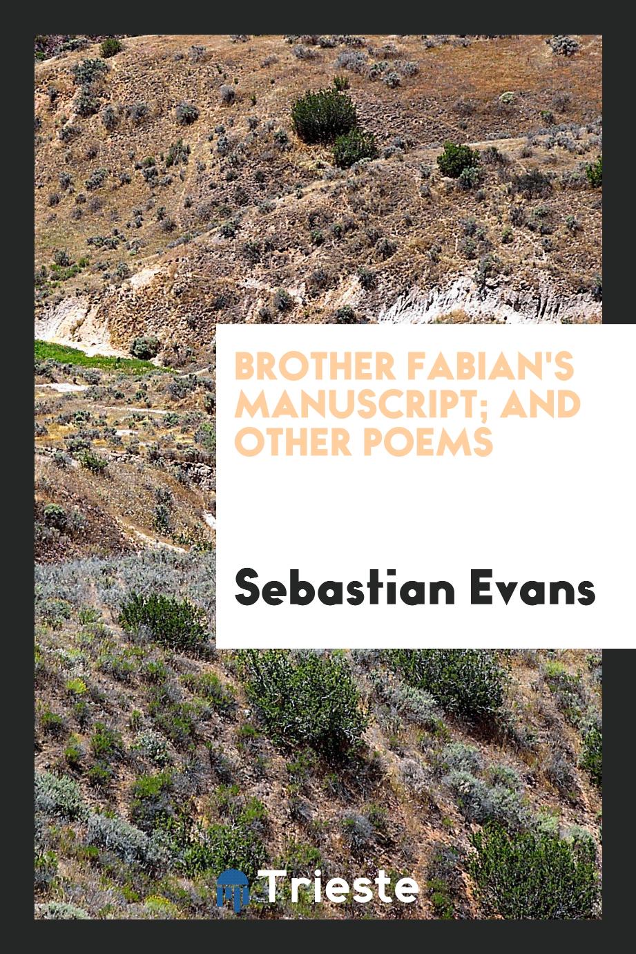 Brother Fabian's manuscript; and other poems