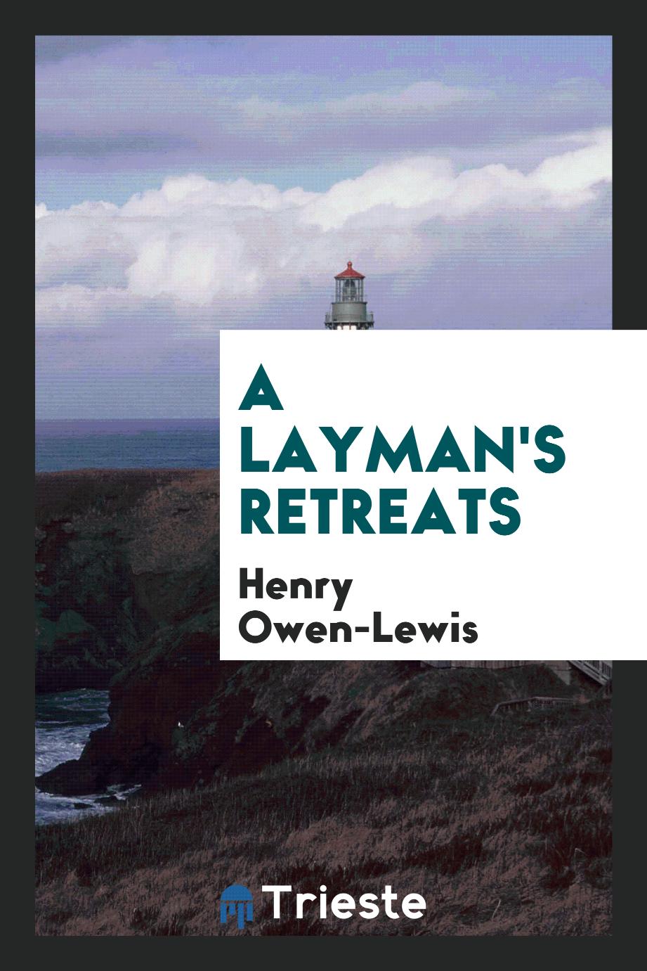 A layman's retreats