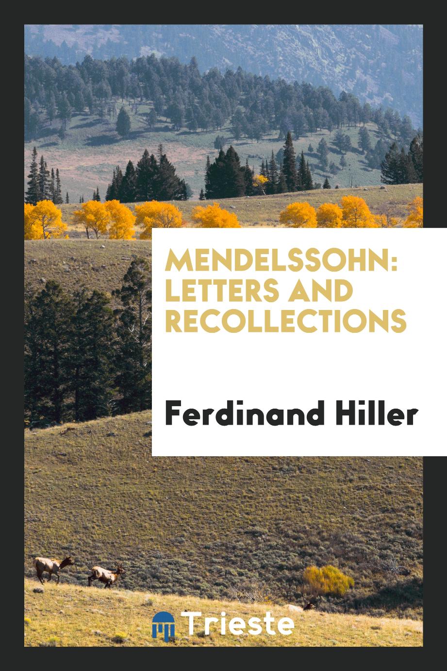 Mendelssohn: Letters and Recollections