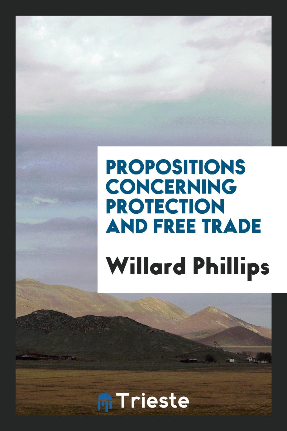 Propositions Concerning Protection and Free Trade