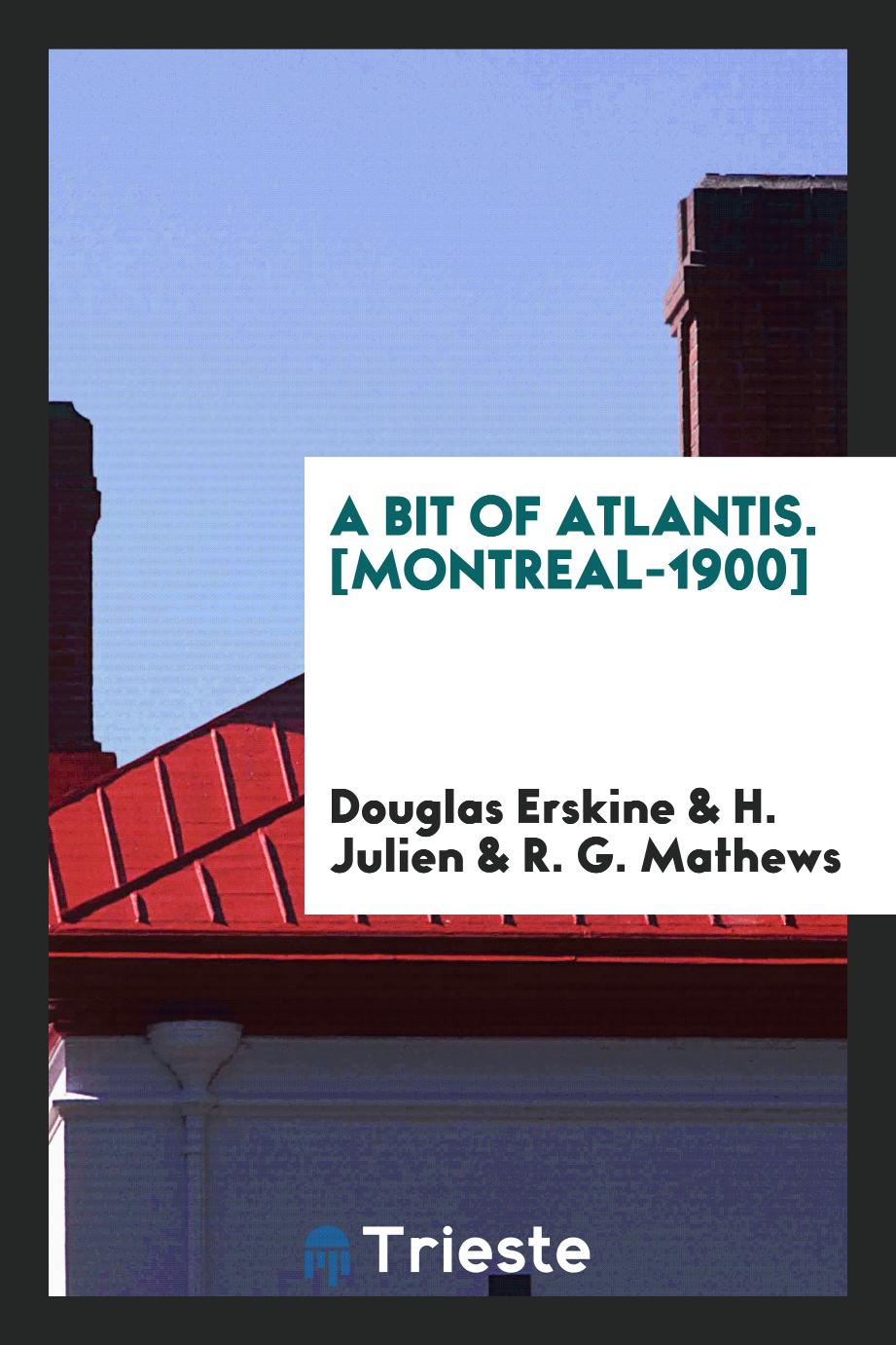 A Bit of Atlantis. [Montreal-1900]