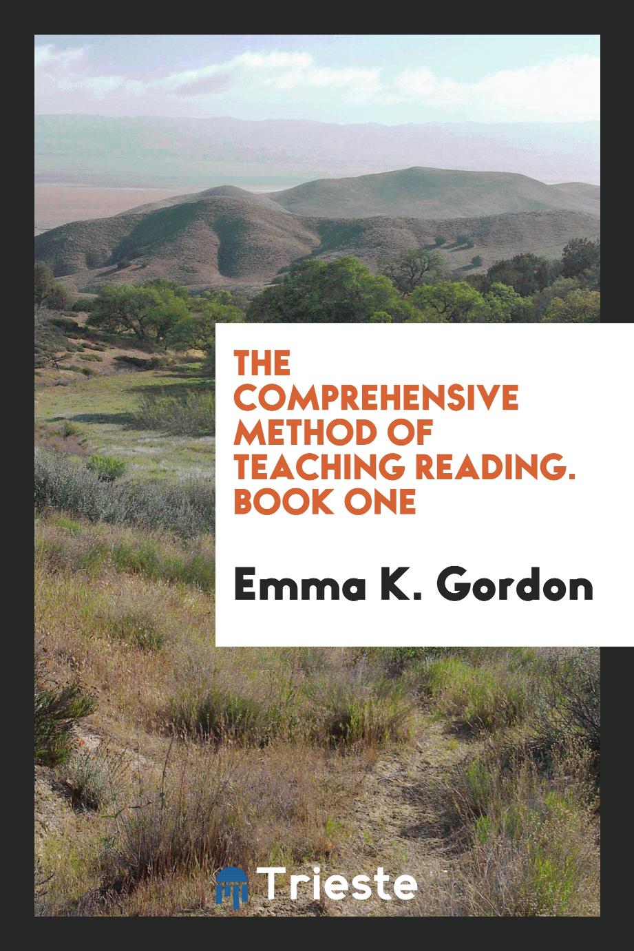The Comprehensive Method of Teaching Reading. Book One