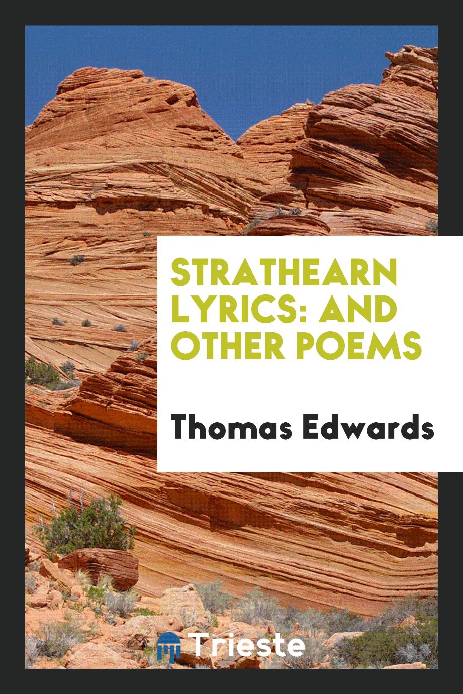 Thomas Edwards - Strathearn Lyrics: And Other Poems