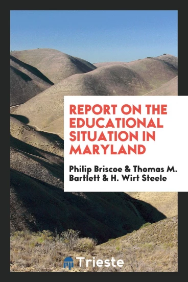 Report on the Educational Situation in Maryland