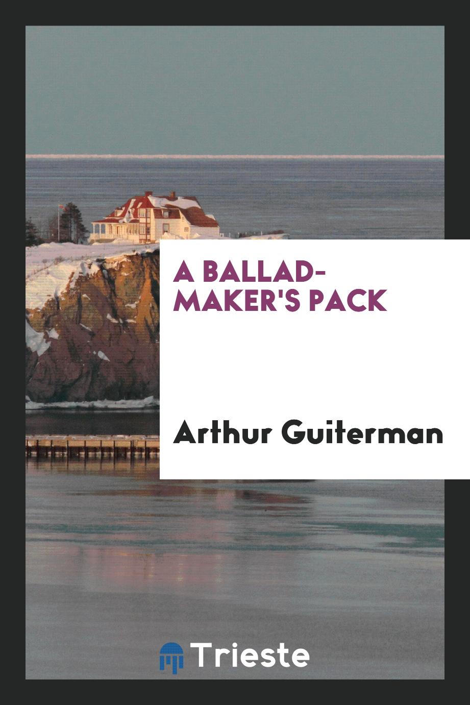 A ballad-maker's pack