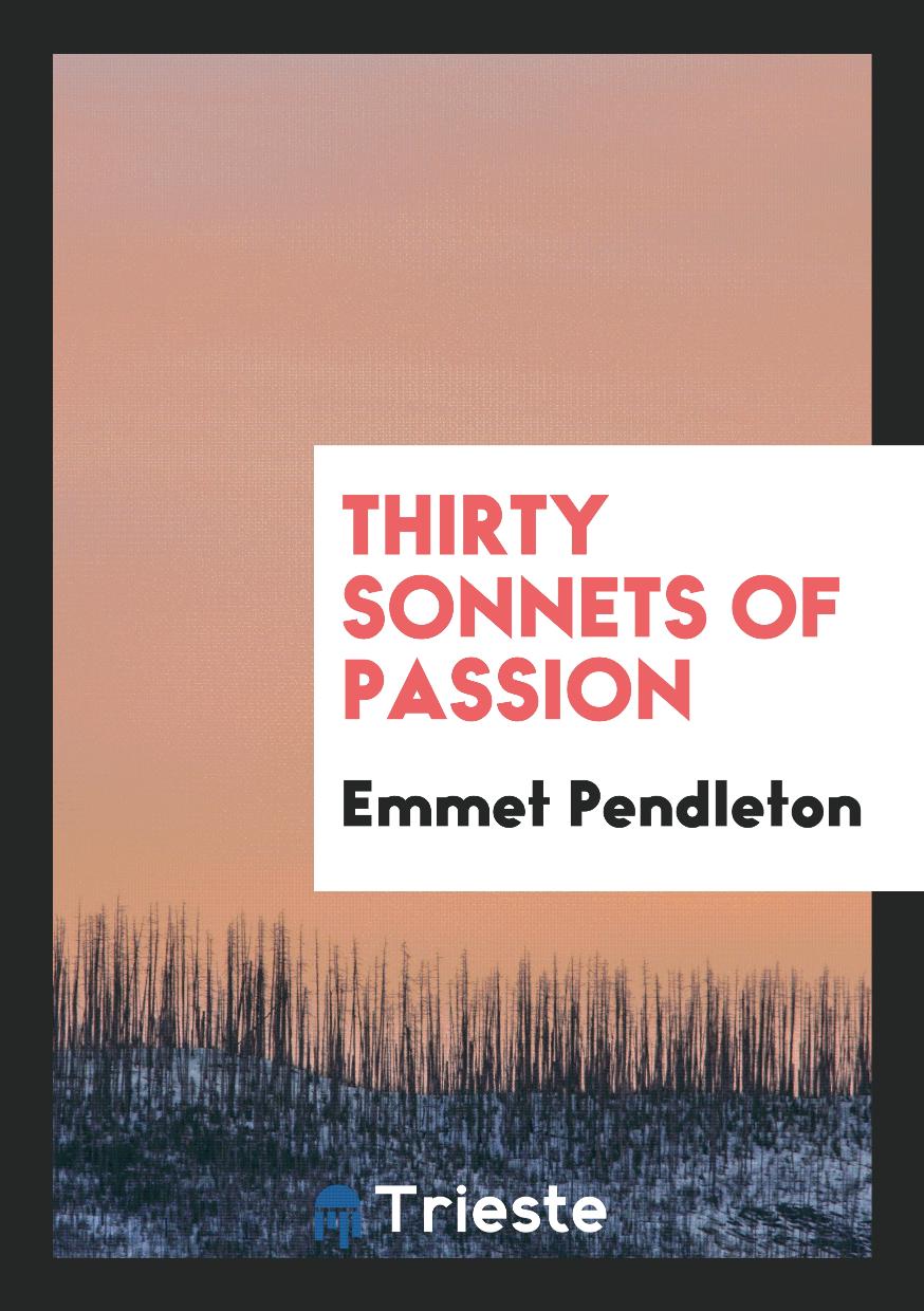 Thirty sonnets of passion