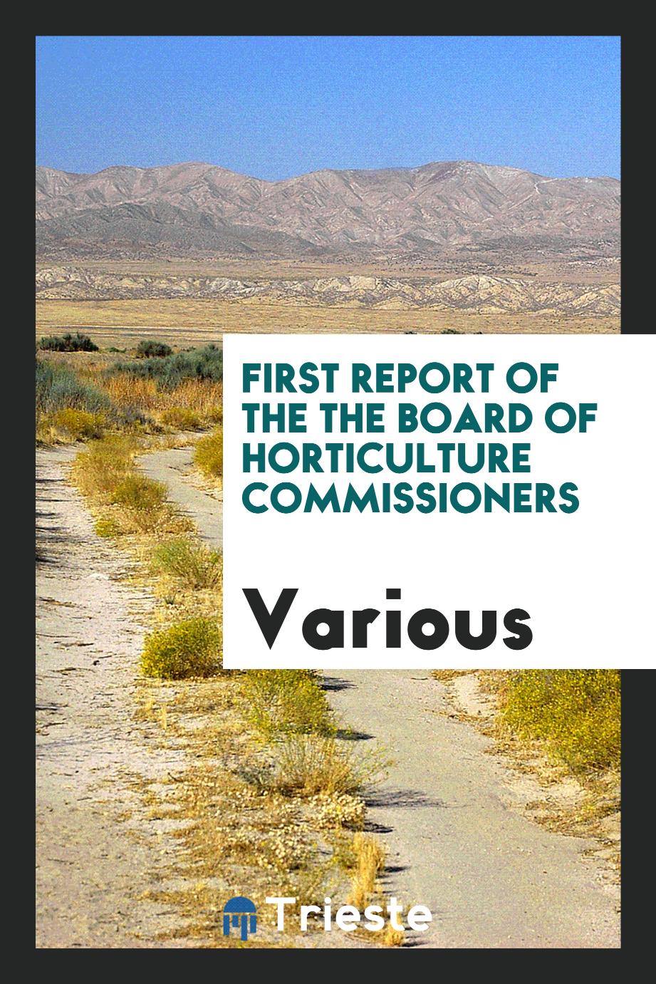 First report of the the Board of Horticulture Commissioners