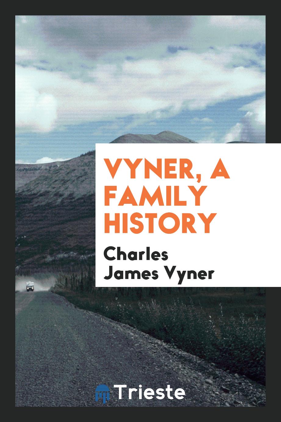 Vyner, A Family History
