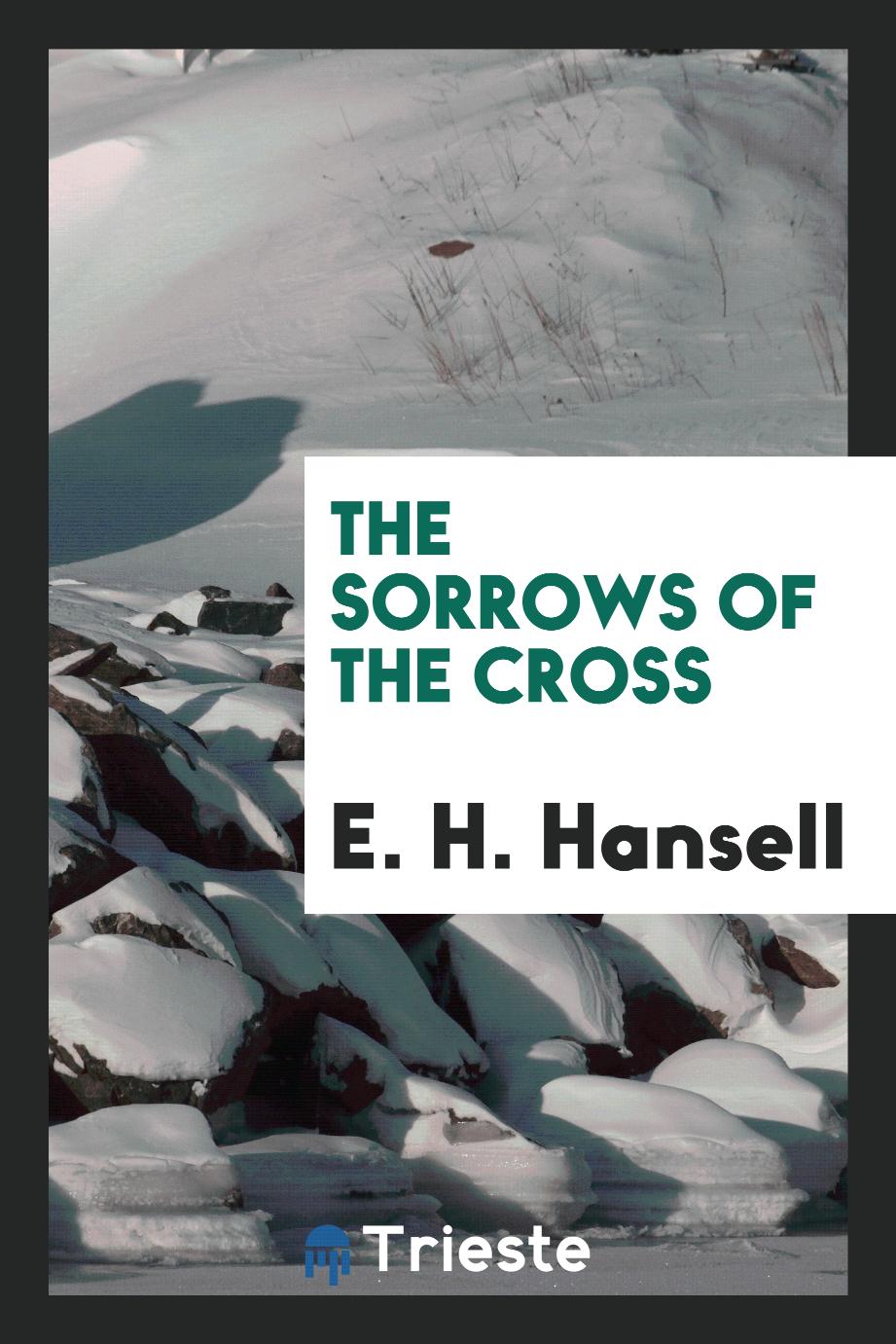 The sorrows of the Cross