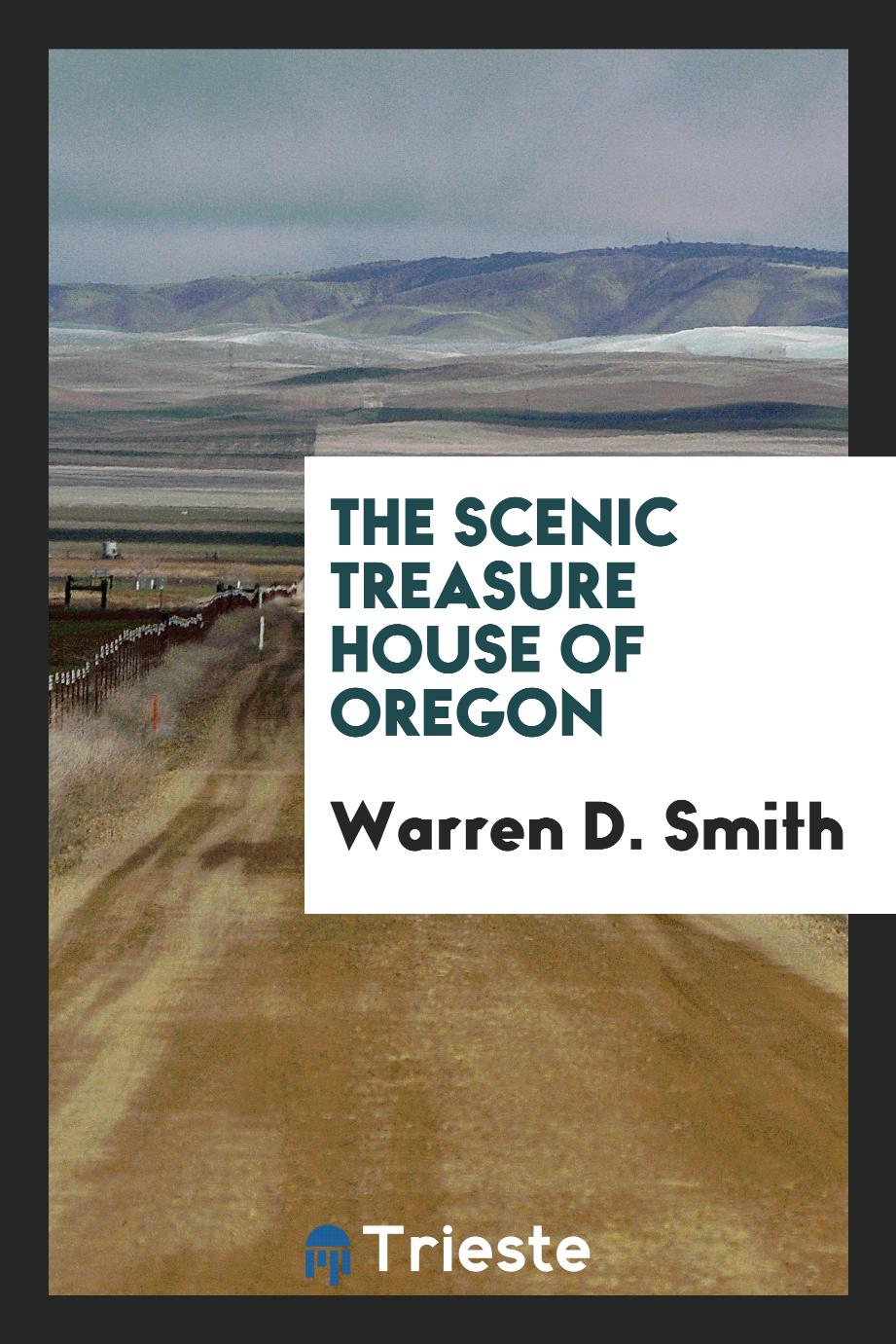 The scenic treasure house of Oregon