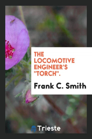The Locomotive Engineer's "torch".