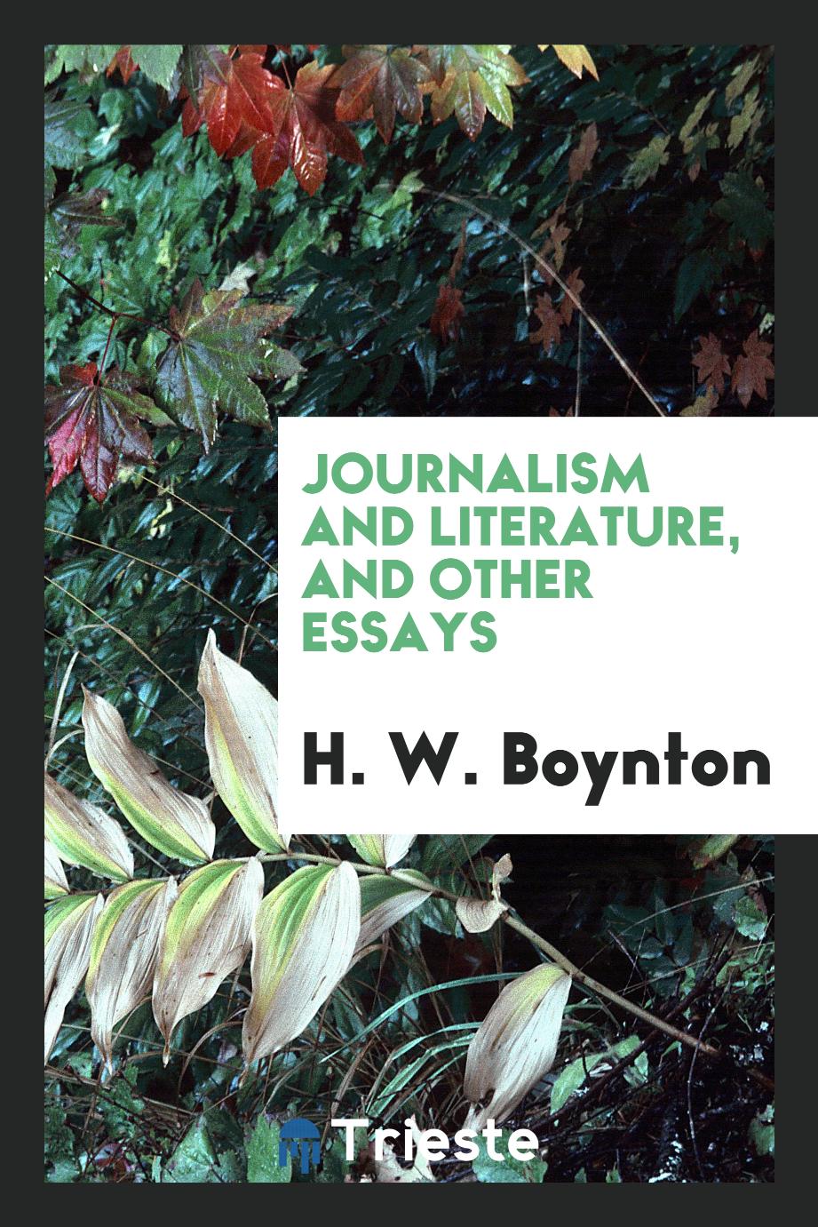 Journalism and literature, and other essays