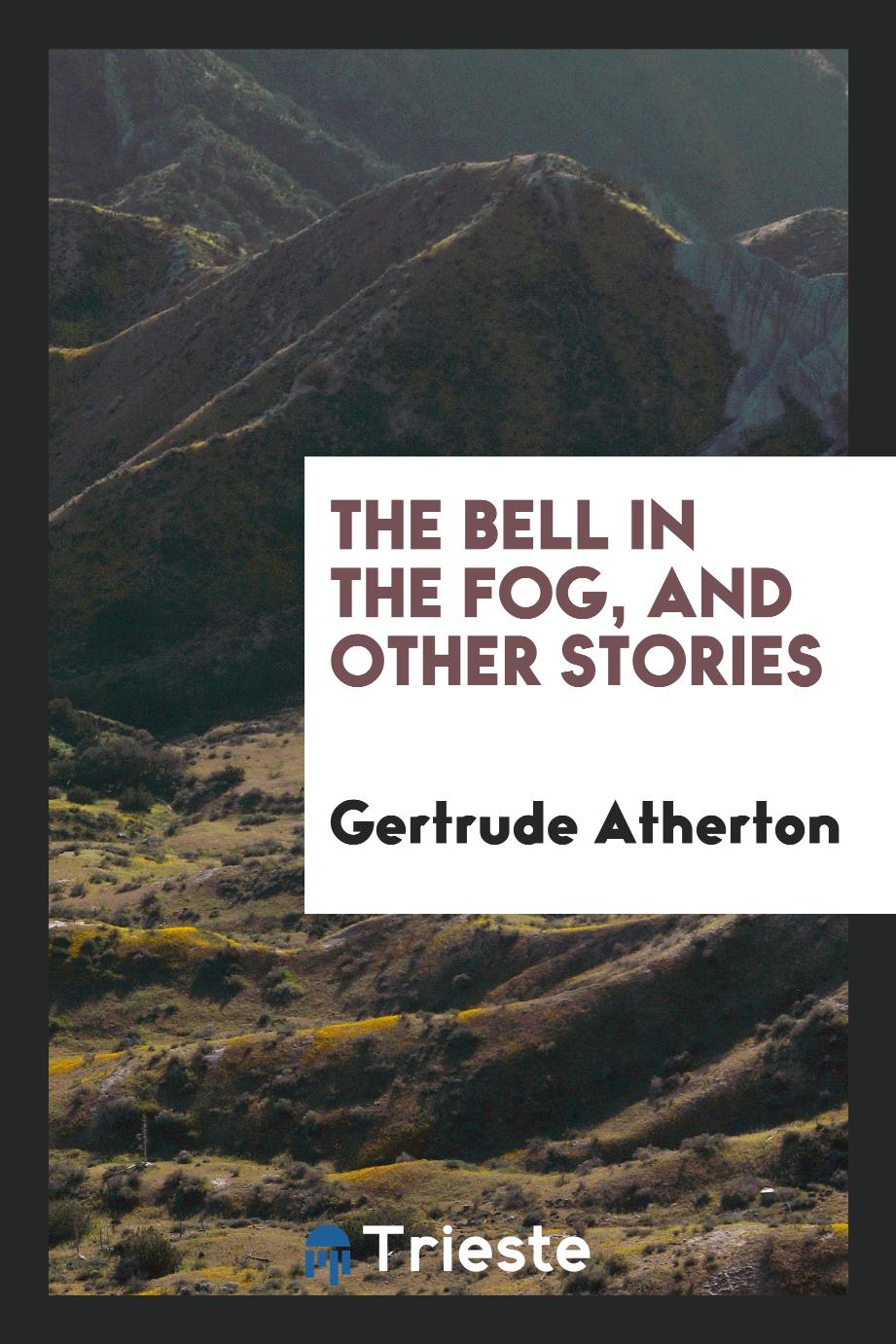 The Bell in the Fog, and Other Stories