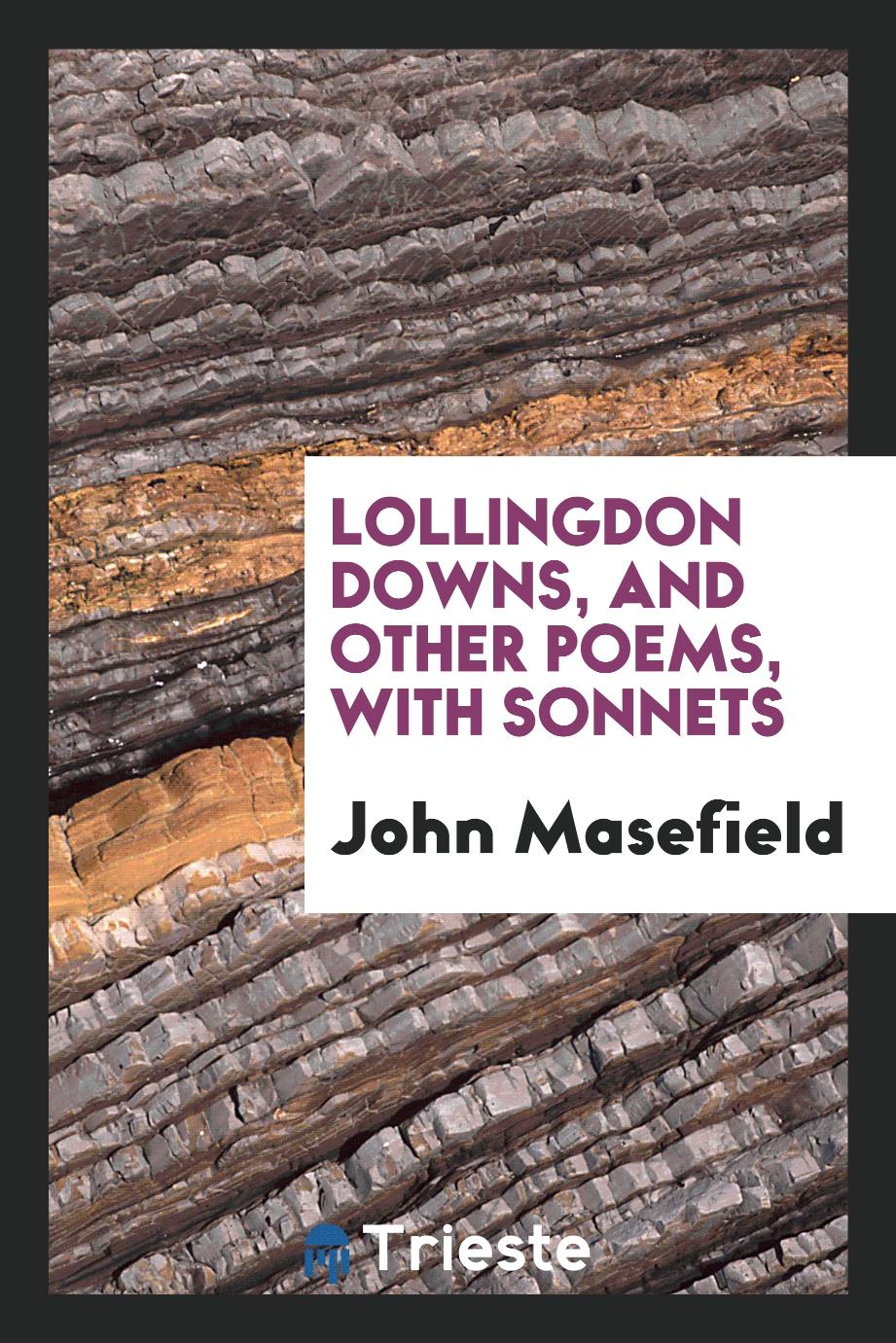 Lollingdon Downs, and other poems, with sonnets