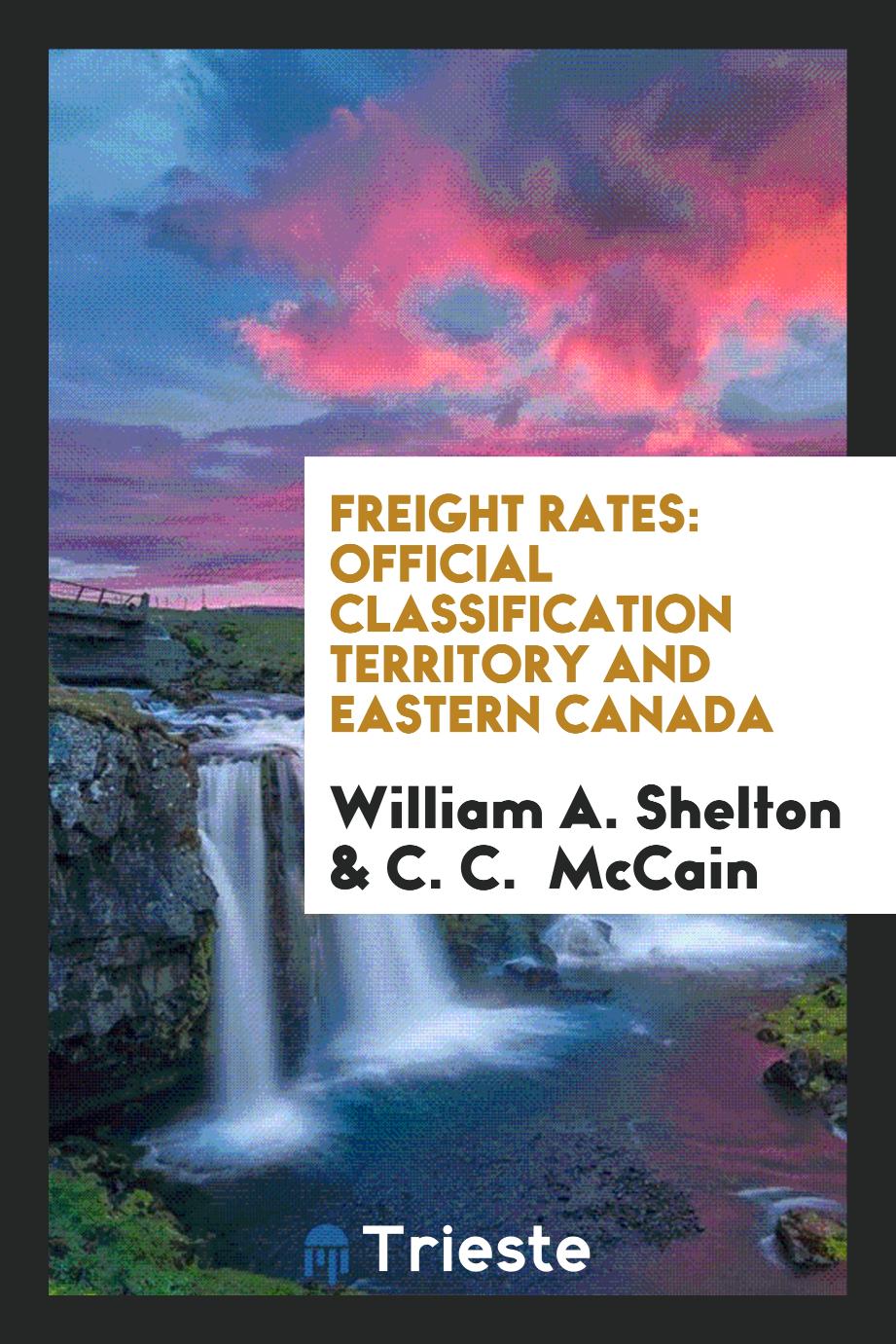 Freight Rates: Official Classification Territory and Eastern Canada