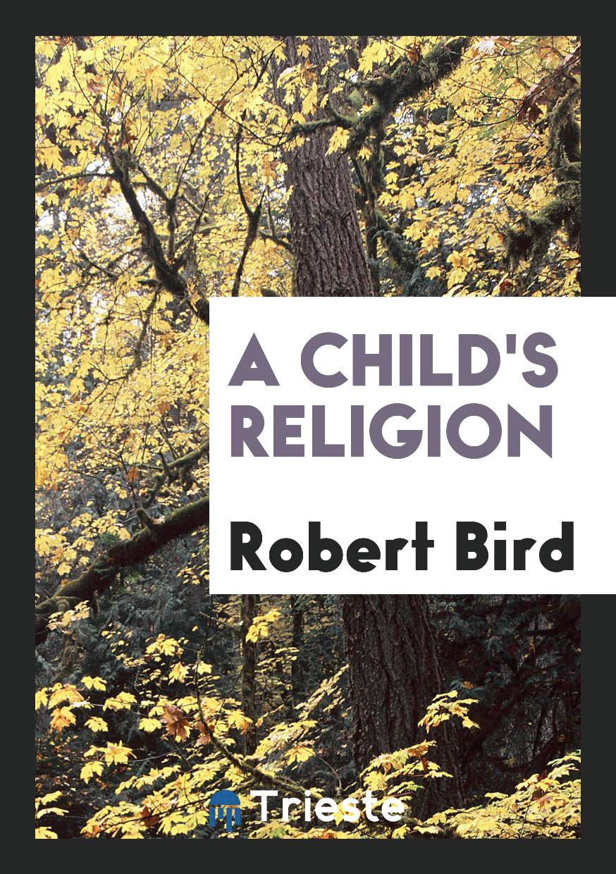 A Child's Religion