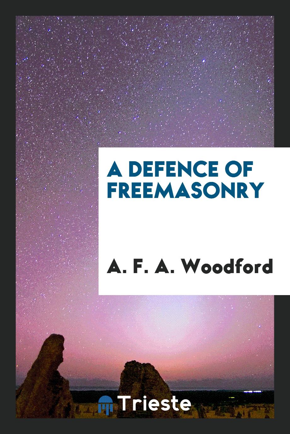 A defence of freemasonry