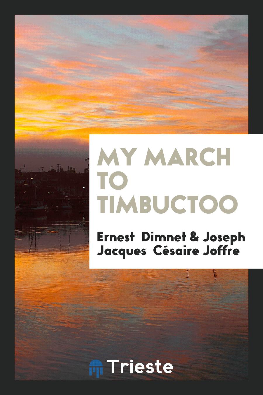 My March to Timbuctoo
