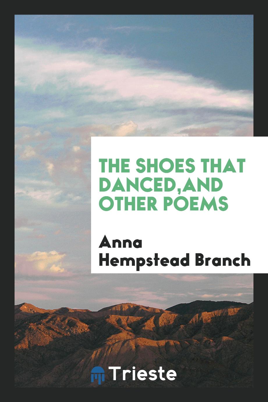 The Shoes That Danced,and Other Poems