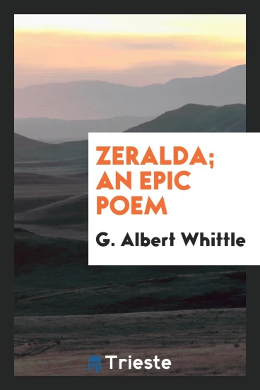 Zeralda; an epic poem