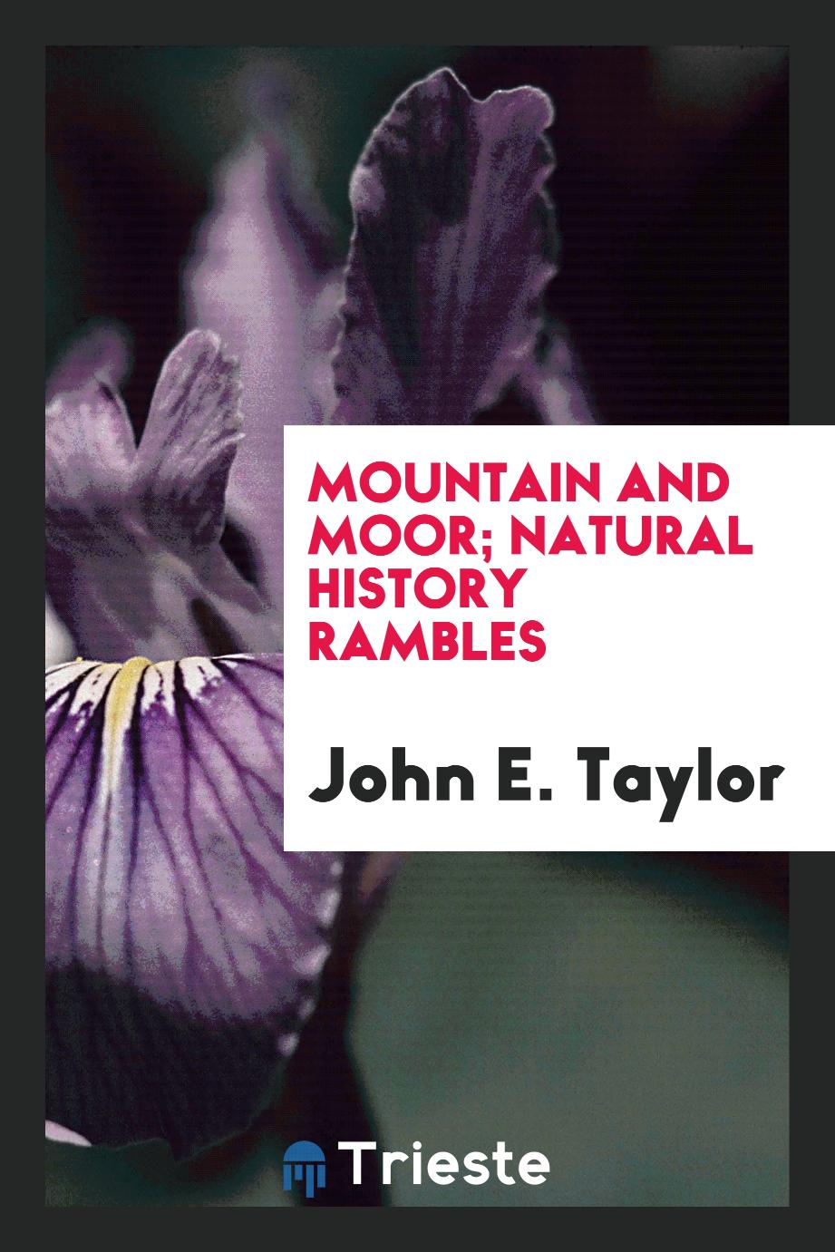 Mountain and Moor; Natural History Rambles