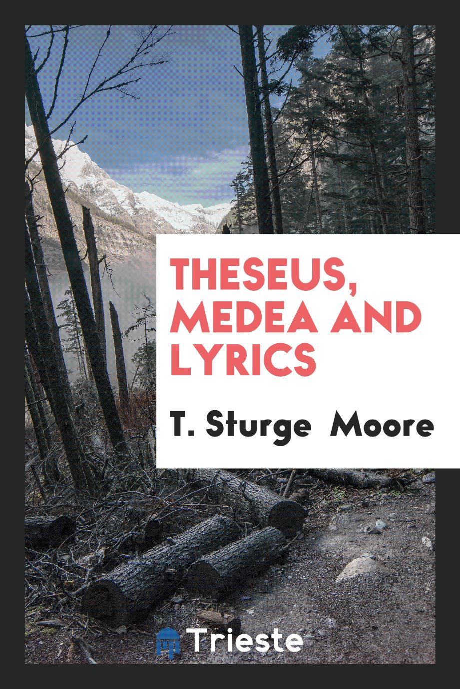 Theseus, Medea and Lyrics