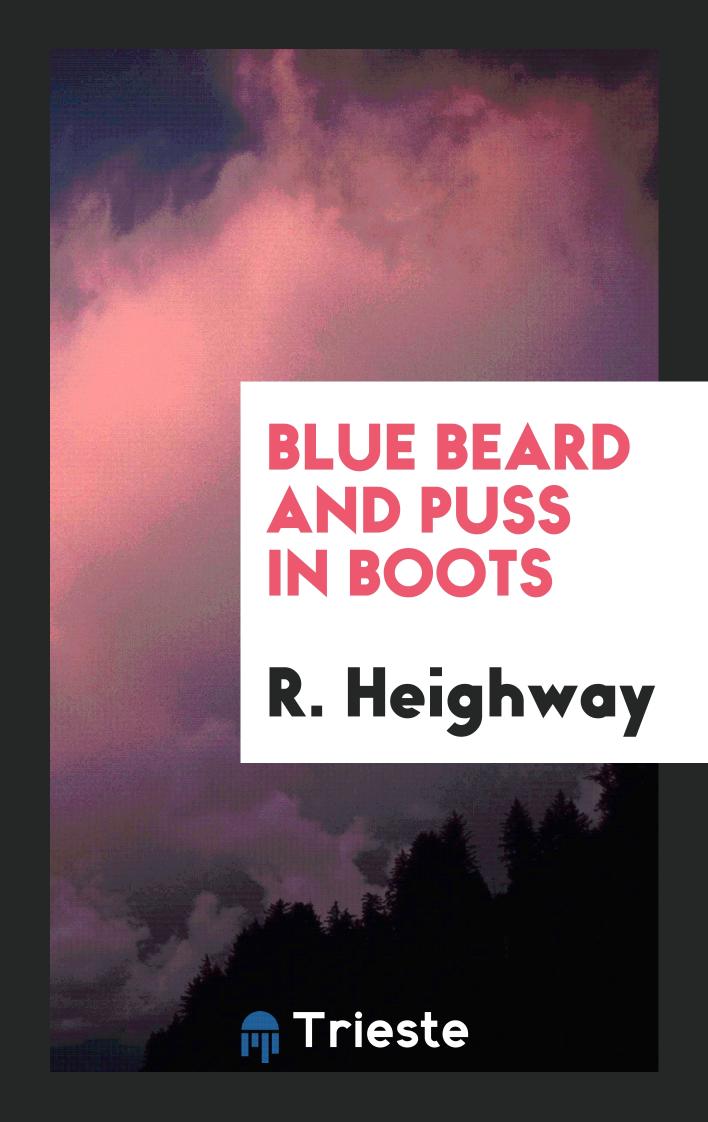 Blue Beard and Puss in Boots