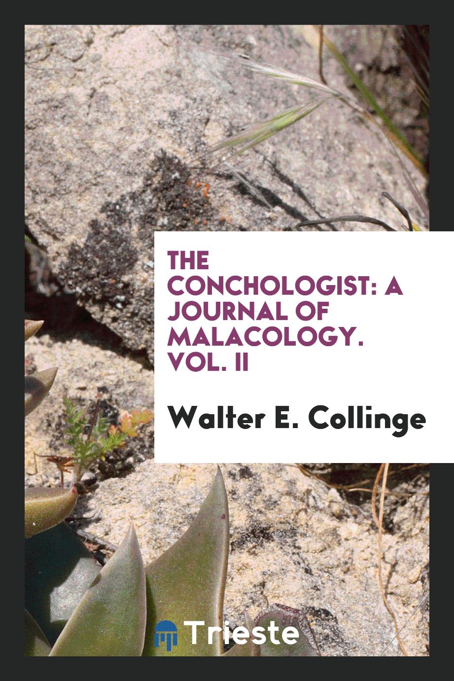 The Conchologist: A Journal of Malacology. Vol. II
