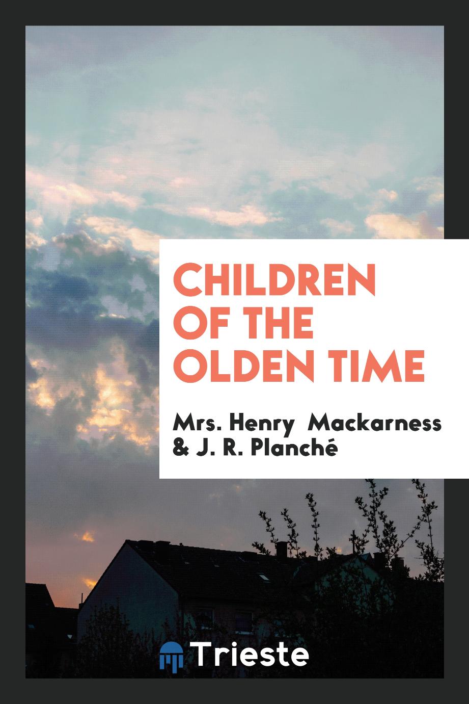 Children of the Olden Time