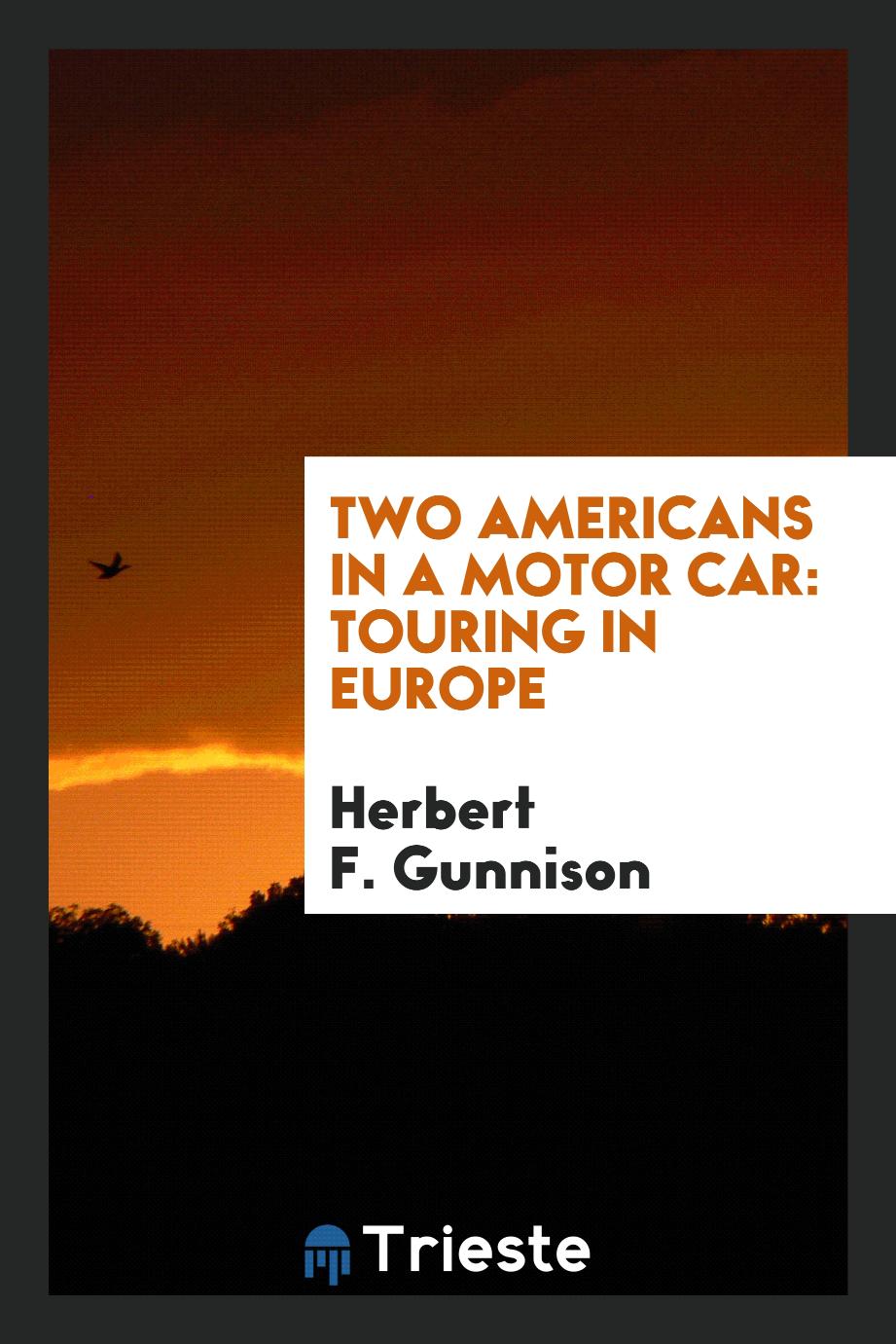 Two Americans in a Motor Car: Touring in Europe