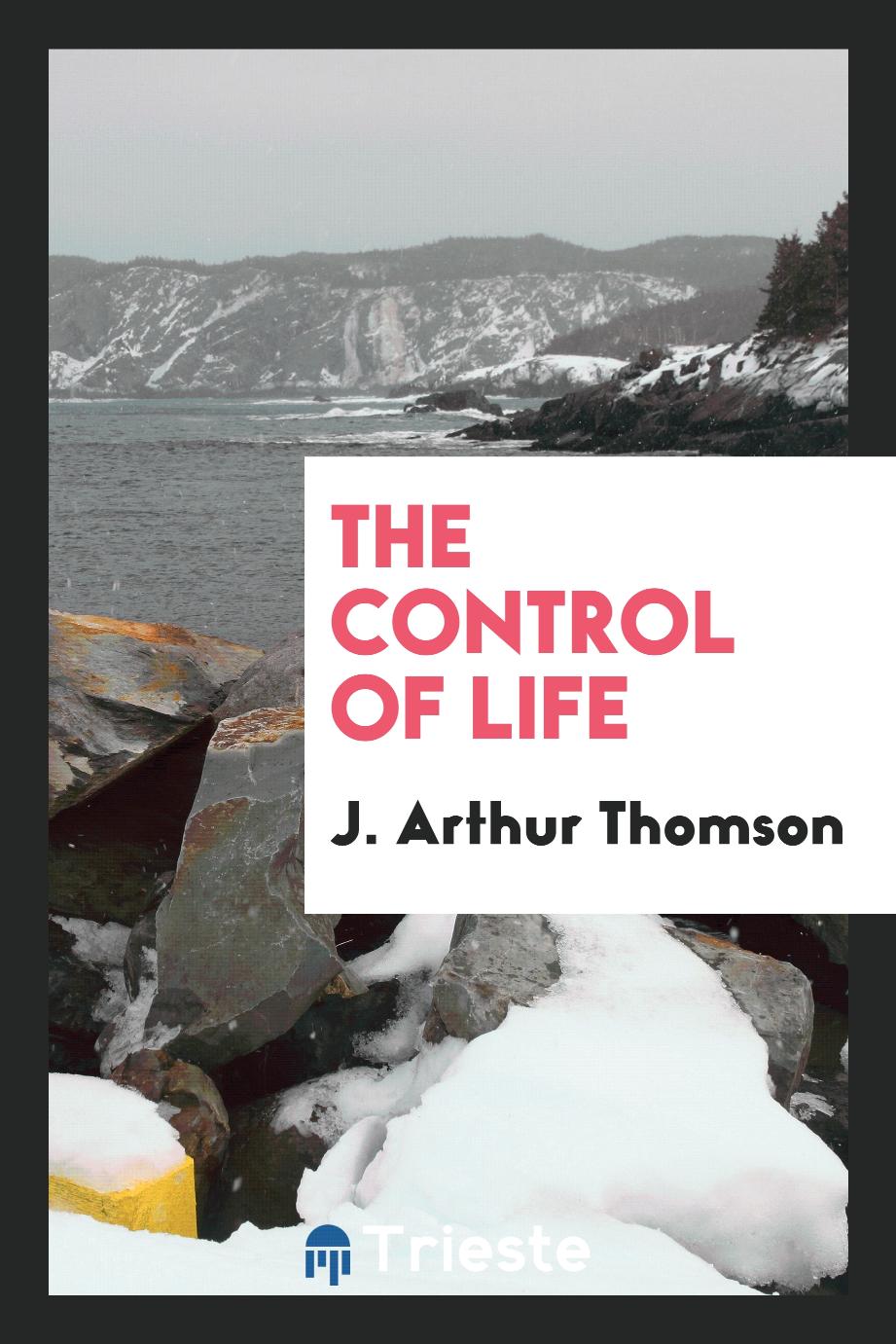 The control of life