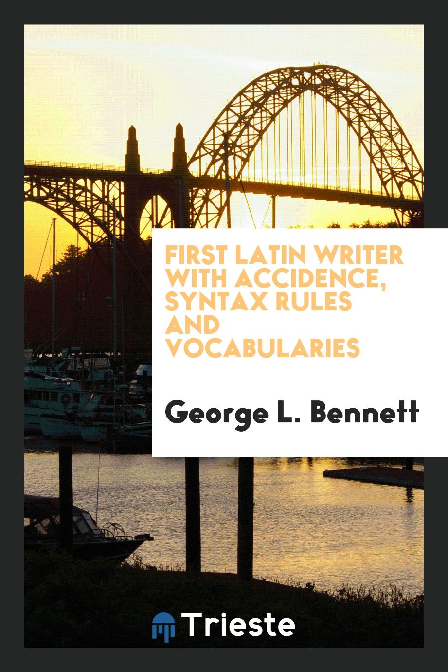 First Latin writer with accidence, syntax rules and vocabularies
