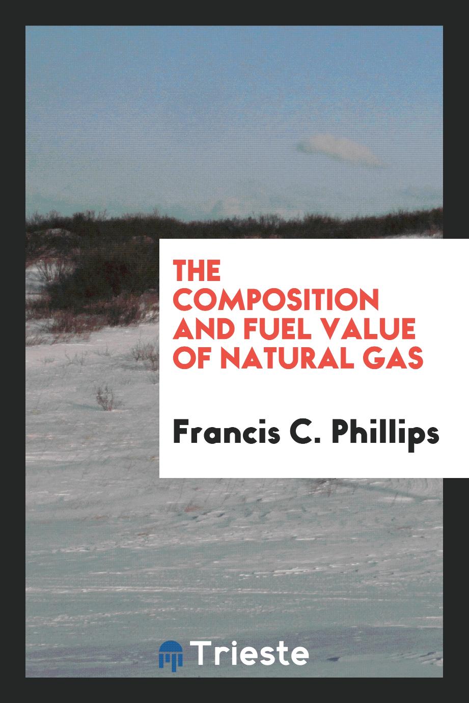 The composition and fuel value of natural gas