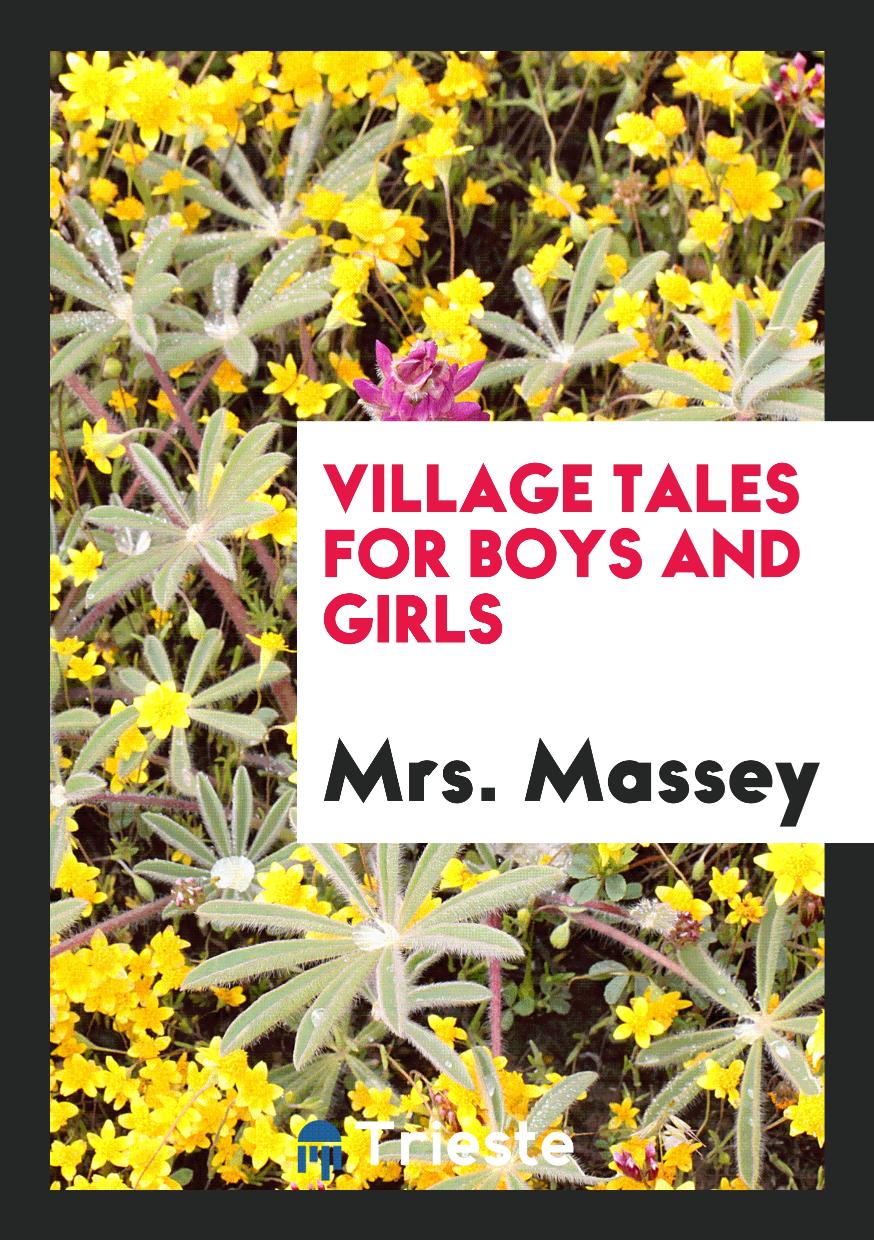 Village Tales for Boys and Girls