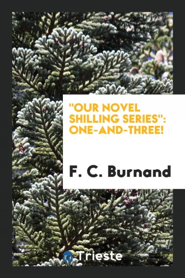 "Our Novel Shilling Series": One-and-Three!
