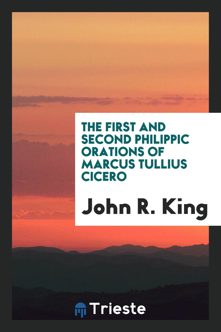 The first and second philippic orations of marcus tullius cicero