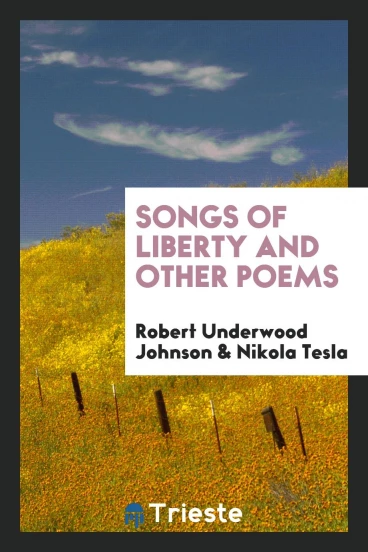 Songs of Liberty and Other Poems