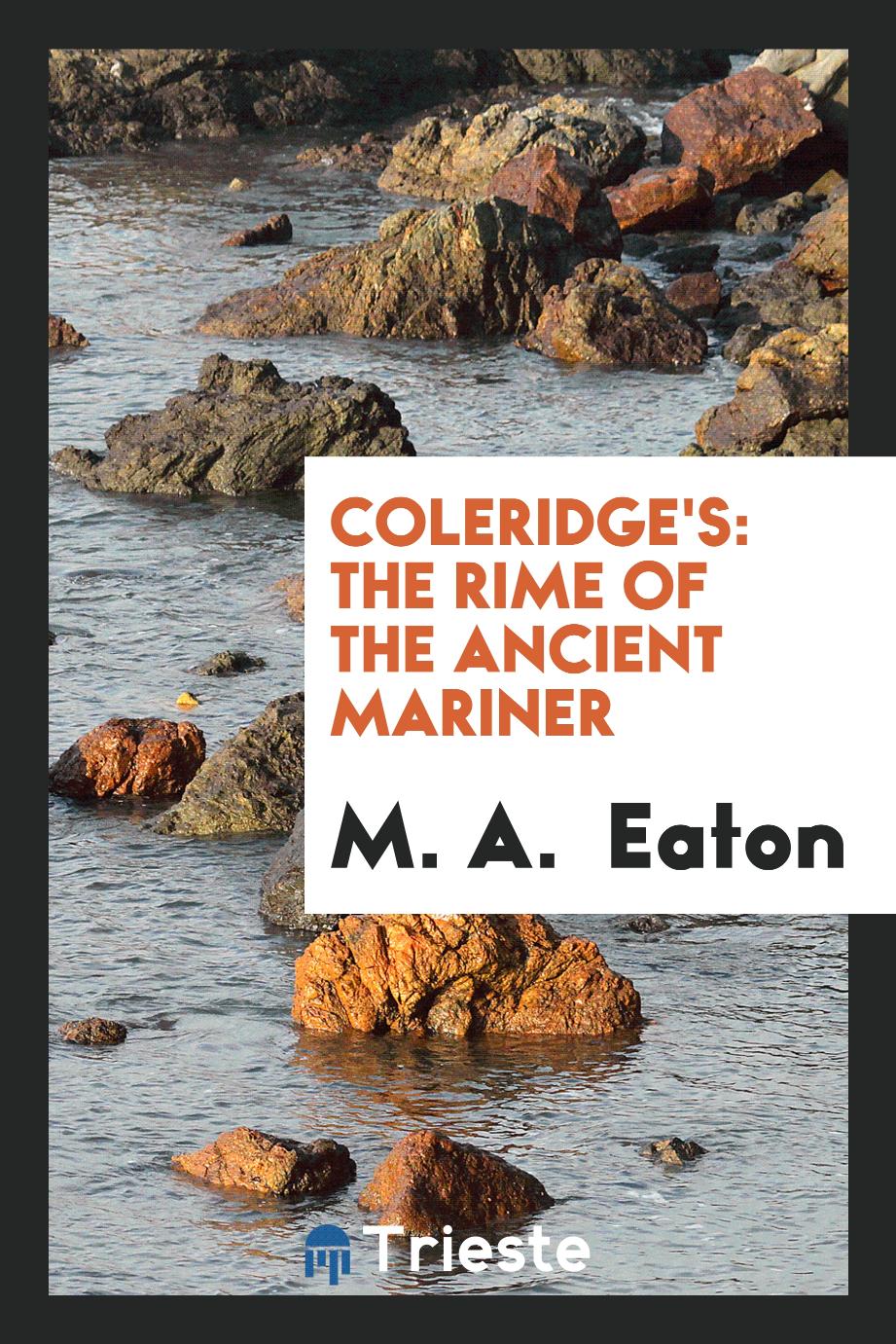 Coleridge's: The Rime of the Ancient Mariner