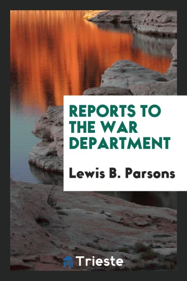Reports to the War Department