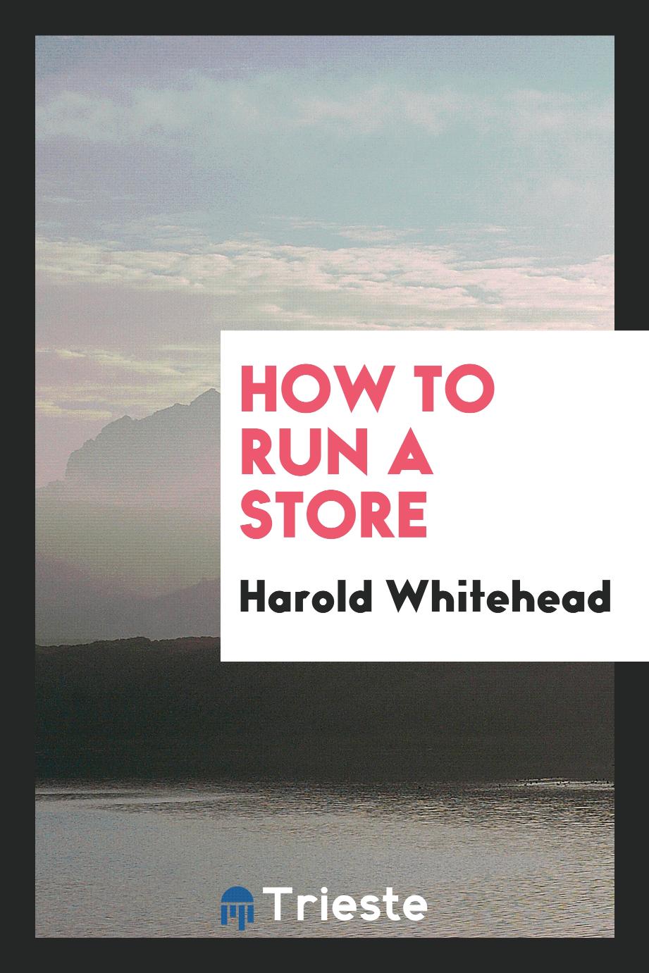 How to Run a Store