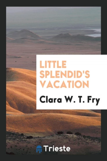 Little Splendid's Vacation